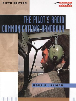 cover image of The Pilot's Radio Communications Handbook